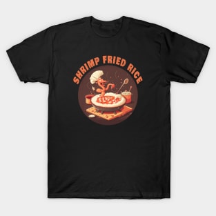 funny shrimp fried rice T-Shirt